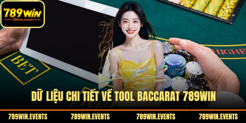 Dữ liệu chi tiết về tool baccarat 789WIN