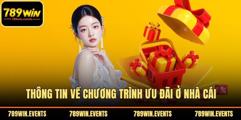 Thông tin về chương trình ưu đãi ở nhà cái
